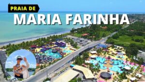 PRAIA DE MARIA FARINHA E VENEZA WATER PARK